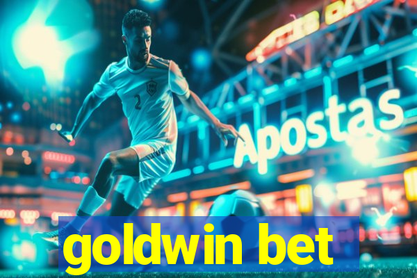 goldwin bet